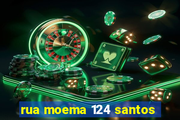 rua moema 124 santos